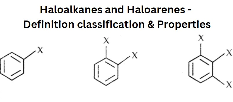 Chapter 10: Haloalkanes and Haloarenes